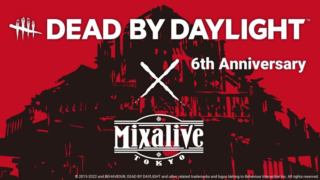 Dead by Daylight 6th Anniversary × Mixalive TOKYO