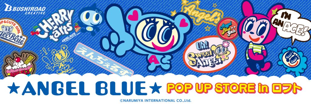 ANGEL BLUE POP UP STORE in ロフト